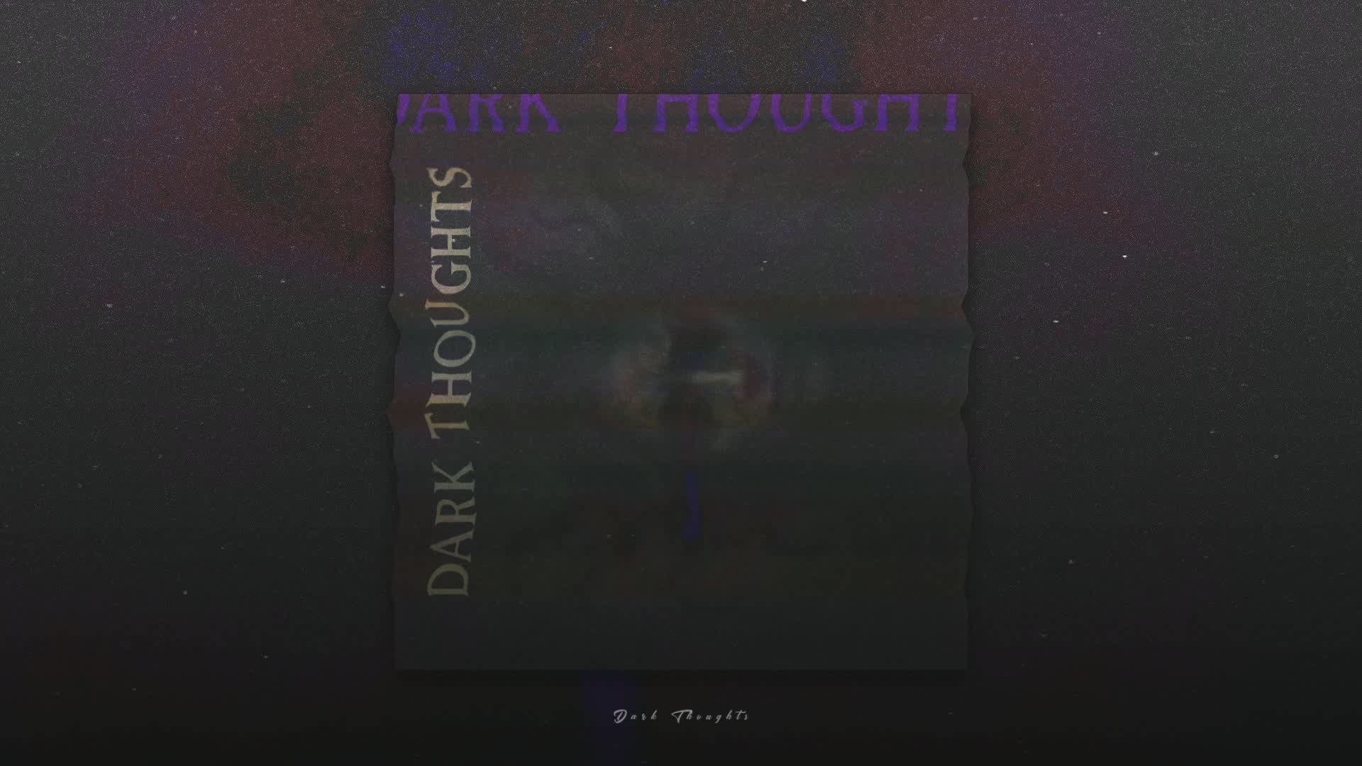 Dark Thoughts